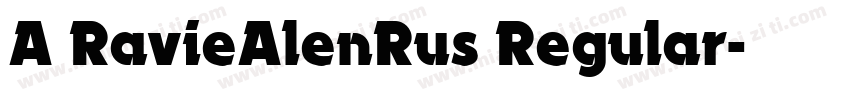 A RavieAlenRus Regular字体转换